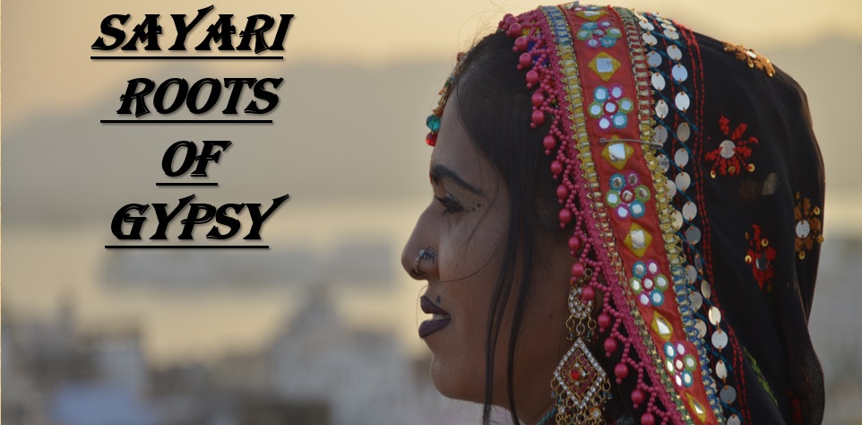 Lee más sobre el artículo Sayari Roots Of Gypsy
